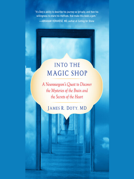 Title details for Into the Magic Shop by James R. Doty, MD - Wait list